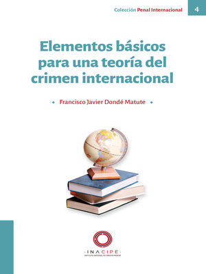 cover image of Elementos básicos para una teoría del crimen internacional